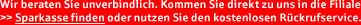 Wir beraten Sie unverbindlich. Kommen Sie direkt zu uns in die Filiale oder nutzen Sie den kostenlosen Rckrufservice.